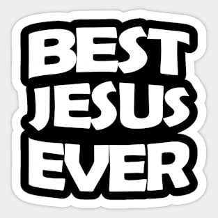 Best Jesus ever Sticker
